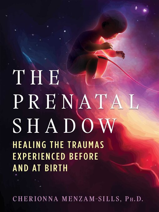 Title details for The Prenatal Shadow by Cherionna Menzam-Sills - Available